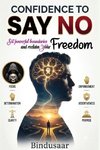 CONFIDENCE to say NO