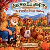 Farmer Eli And Pip
