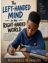 The Left-Handed Mind in the Right-Handed World