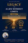 Legacy and a Life Without Limits - Book 3