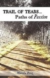 Trail of Tears...Paths of Passion