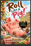 ROLL  LIKE A PIG! Playbook