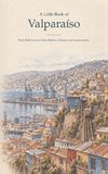A Little Book of Valparaíso