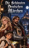 Die Schönsten Deutschen Märchen