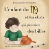 L'enfant du 119 et les chats qui pleuraient des billes