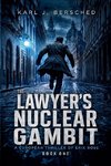 THE LAWYER'S NUCLEAR GAMBIT