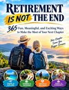 RETIREMENT IS NOT THE END