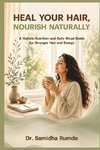 HEAL YOUR HAIR, NOURISH NATURALLY