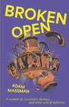 Broken Open