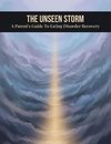 The Unseen Storm