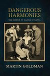 Dangerous Harmonies
