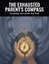 The Exhausted Parent'S Compass
