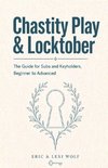 Chastity Play & Locktober