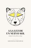 A LA LUZ DE UN NUEVO SOL