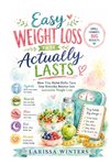 Easy Weight Loss That Actually Lasts