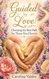 Guided By Love
