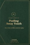 Peeling Away Youth