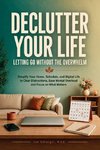Declutter Your Life With Ease