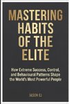 MASTERING HABITS OF THE ELITE