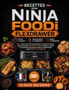 Recettes Ninja Foodi FlexDrawer