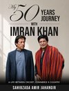 My 50 Years Journey With Imran Khan