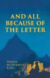AND ALL BECAUSE OF THE LETTER