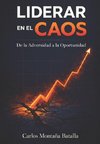 Liderar en el Caos