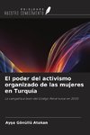El poder del activismo organizado de las mujeres en Turquía
