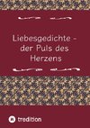 Liebesgedichte - der Puls des Herzens