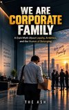 We Are Corporate Family