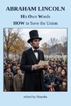 Abraham Lincoln - His Own Words