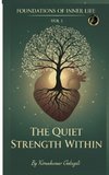 The Quiet Strength Within