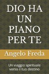 DIO HA UN PIANO PER TE