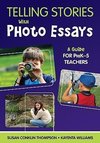 Thompson, S: Telling Stories With Photo Essays