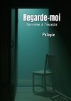 Regarde-moi