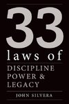 33 Laws of Discipline, Power & Legacy