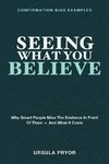 Seeing What You Believe