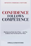 Confidence Follows Competence