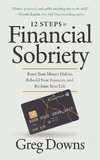 12 Steps to Financial Sobriety