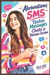 Abréviations SMS Textos Messages Chats et Réseaux Sociaux