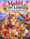 Mabel the Llama and the way that was hers