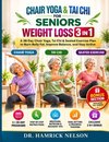 Chair Yoga & Tai Chi for Seniors Weight Loss 3 in 1