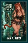 Lonely Catgirls Near You