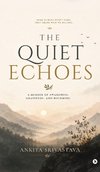 The Quiet Echoes