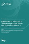 Application of Information Theory to Computer Vision and Image Processing II