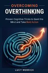 Overcoming Overthinking