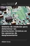 Sistema de medición para determinar las desviaciones térmicas en los sensores de desplazamiento