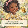 Victory the Bee and the Money Garden