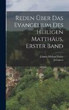 Reden Über das Evangelium des Heiligen Matthäus, erster Band