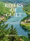 RIVERS OF GUILT